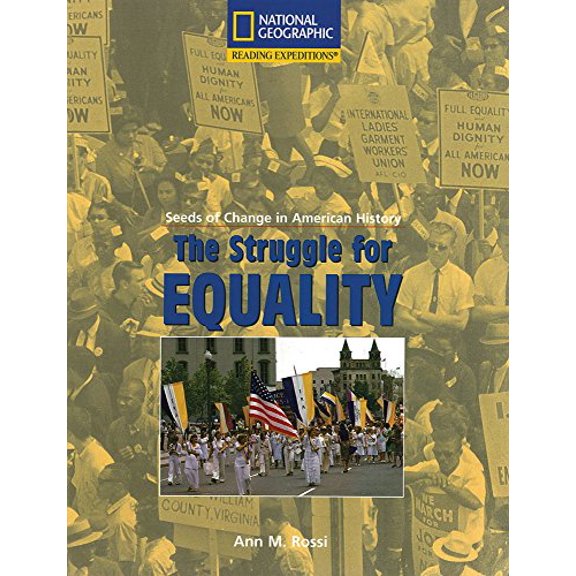 Pre-Owned Reading Expeditions (Social Studies: Seeds of Change in American History): The Struggle for Equality (Rise and Shine) (Paperback) 0792245598 9780792245599