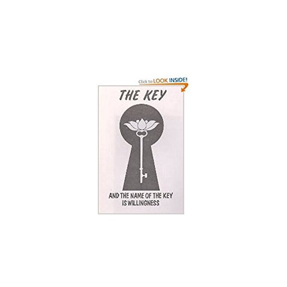 Pre-Owned The Key and the Name of the Key Is Willingness, 9780961475406, 0961475404, Paperback,
