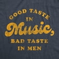 thumbnail image 2 of Womens Good Taste In Music Bad Taste In Men T Shirt Funny Dating Relationship Graphic Tee Womens Graphic Tees, 2 of 9