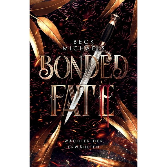Bonded Fate (Wächter der Erwählten 2), (Paperback)