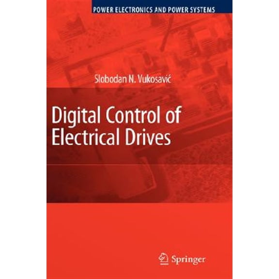 Pre-Owned Digital Control of Electrical Drives