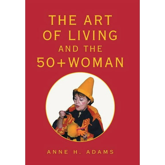 The Art of Living and the 50  Woman