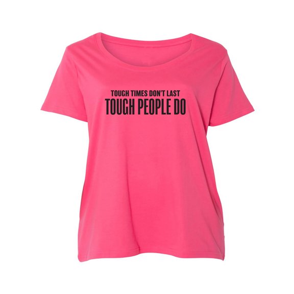 Tough Times Don't Last Womens Plus Size Scoopneck Tee