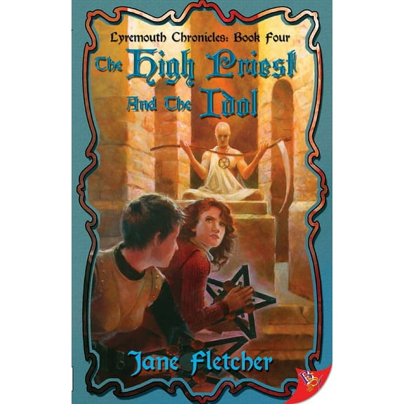 Lyremouth Chronicles The High Priest and the Idol, Book 4, (Paperback)