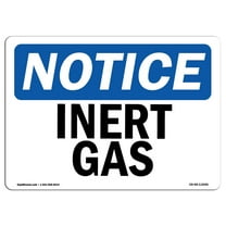 OSHA Notice Signs - Inert Gas | Decal | Protect Your Business, Construction Site, Warehouse & Shop Area |  Made in the USA