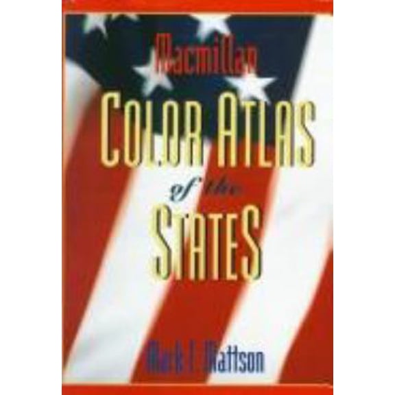 Pre-Owned Macmillan Color Atlas of the States (Hardcover) 0028646592 9780028646596