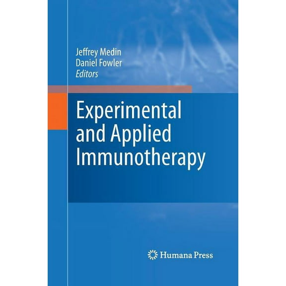Experimental and Applied Immunotherapy, (Paperback)