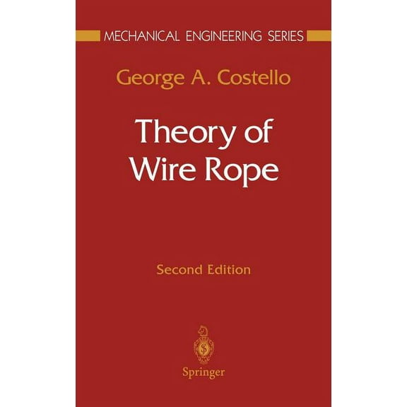 Mechanical Engineering Theory of Wire Rope, (Hardcover)