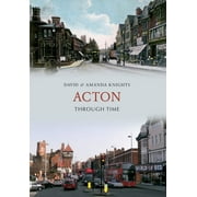 Through Time: Acton Through Time (Paperback)