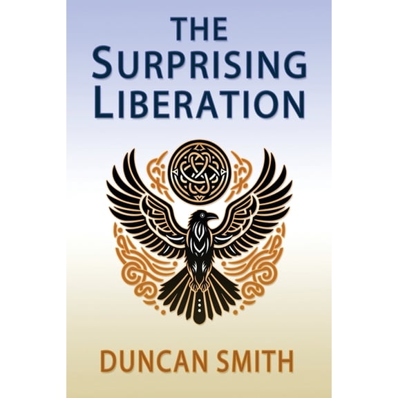The Surprising Liberation, (Paperback)