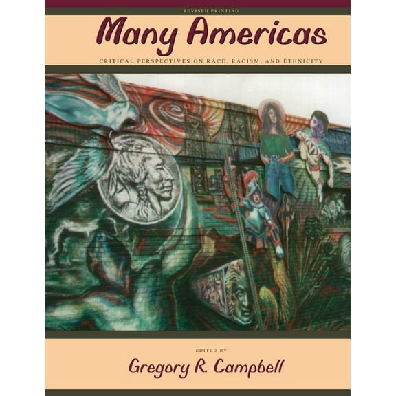 Many Americas: Critical Perspectives on Race, Racism, and Ethnicity, (Paperback)