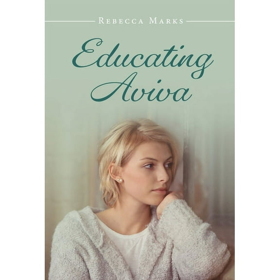 Educating Aviva, (Hardcover)