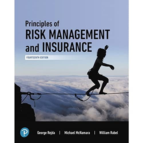Pre-Owned Principles of Risk Management and Insurance [rental Edition] (Paperback) 0135180864 9780135180860