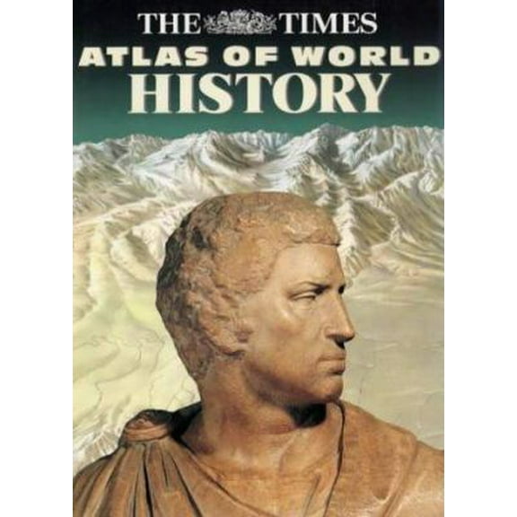 Pre-Owned The Times Atlas of World History (HAMMOND CONCISE ATLAS OF WORLD HISTORY) (Hardcover) 0723005346 9780723005346