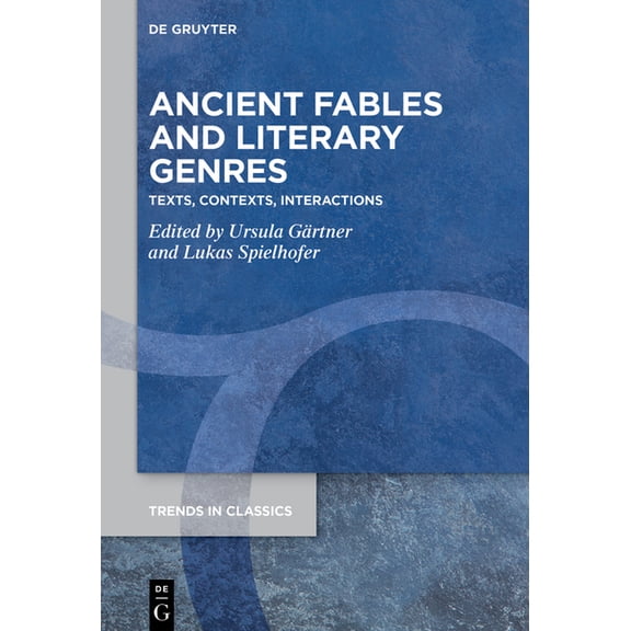 Trends in Classics - Supplementary Volum Ancient Fables and Literary Genres: Texts, Contexts, Interactions, Book 198, (Hardcover)