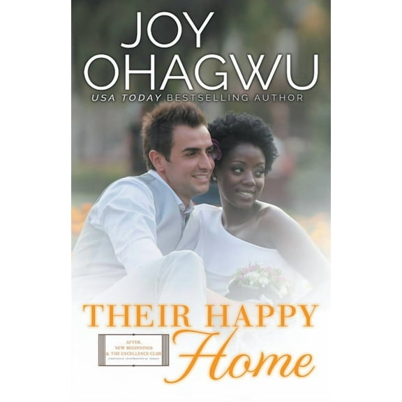 After, New Beginnings & the Excellen Their Happy Home - Christian Inspirational Fiction - Book 11, Book 11, (Paperback)