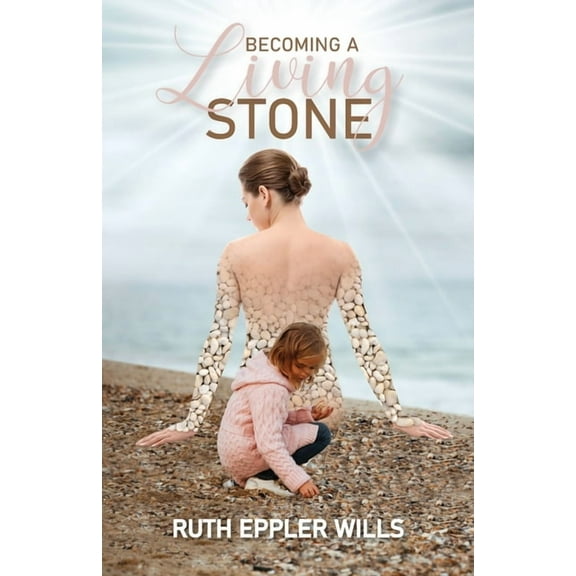 Becoming A Living Stone, (Paperback)