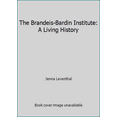 thumbnail image 1 of Pre-Owned The Brandeis-Bardin Institute: A Living History (Hardcover) 1603802738 9781603802734, 1 of 1