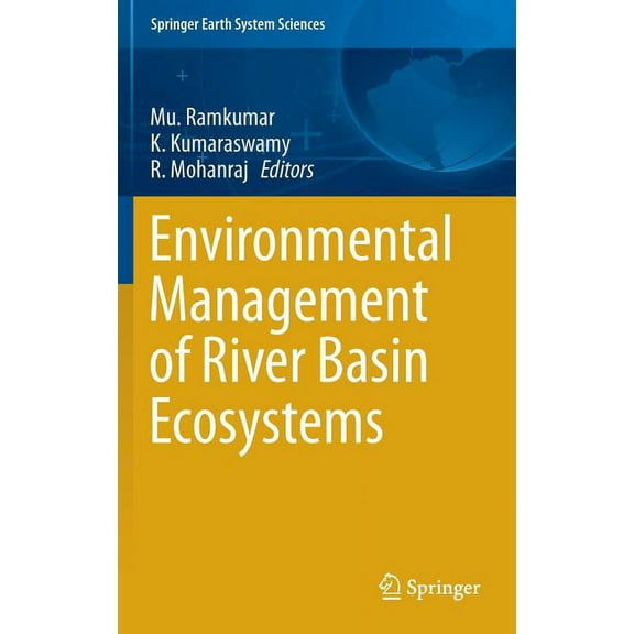 Springer Earth System Sciences Environmental Management of River Basin Ecosystems, (Hardcover)