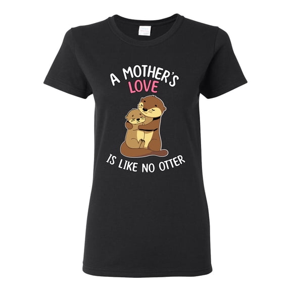 Wild Bobby A Mother's Love Is Like No Otter Women Graphic Tee