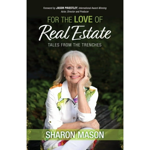 For the Love of Real Estate: Tales From the Trenches, (Paperback)