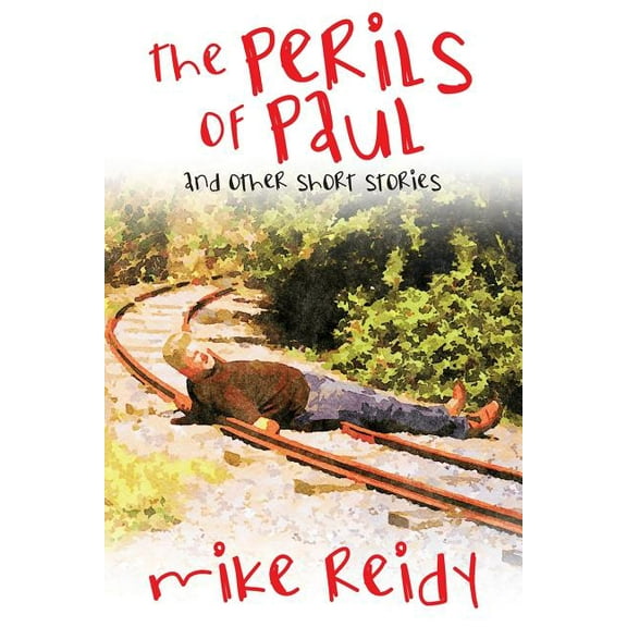 The Perils of Paul: And Other Short Stories, (Paperback)