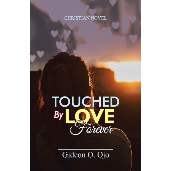 Touched by Love Forever, (Paperback)