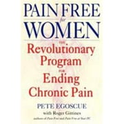 Pain Free for Women: The Revolutionary Program for Ending Chronic Pain [Paperback - Used]