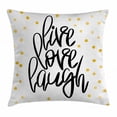 thumbnail image 1 of Live Laugh Love Decor Throw Pillow Cushion Cover, Stylized Hand Lettering on Dotted Backdrop Inspirational Phrase, Decorative Square Accent Pillow Case, 18 X 18 Inches, Black White Gold, by Ambesonne, 1 of 2