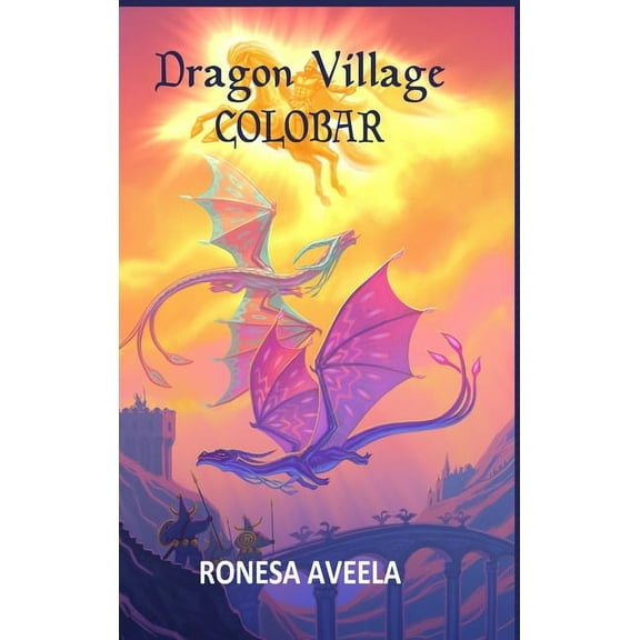 Dragon Village Colobar, (Hardcover)