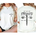 thumbnail image 4 of Unisex Christian T-Shirt, Not By My Strength But His 2-Sided Bible Verse Tee, Faith-Inspired Religious Shirt, Spiritual Graphic Apparel, Sizes S–5XL, 4 of 7