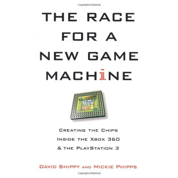 Pre-Owned The Race for a New Game Machine: Creating the Chips Inside the XBox 360 and the Playstation 3, 9780806531014, 0806531010, Hardcover, First Edition edition