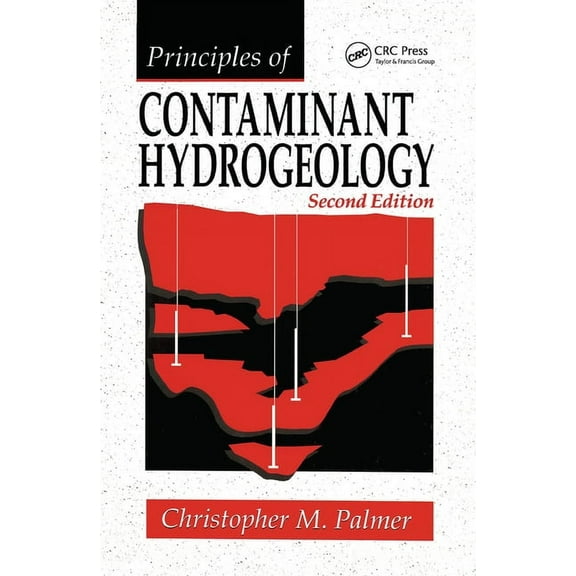Principles of Contaminant Hydrogeology, (Paperback)
