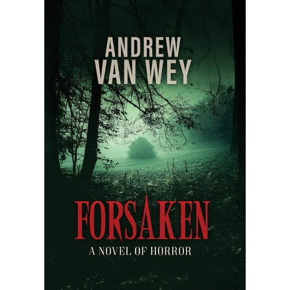 Forsaken: A Novel of Horror, (Hardcover)