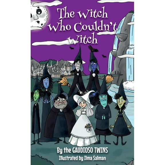 The Witch Who Couldn't Witch, (Hardcover)