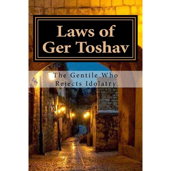 Laws of Ger Toshav: Pious of the Nations (Paperback)