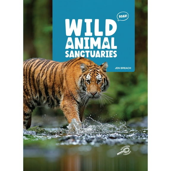 Animal Sanctuaries Wild Animal Sanctuaries, (Hardcover)