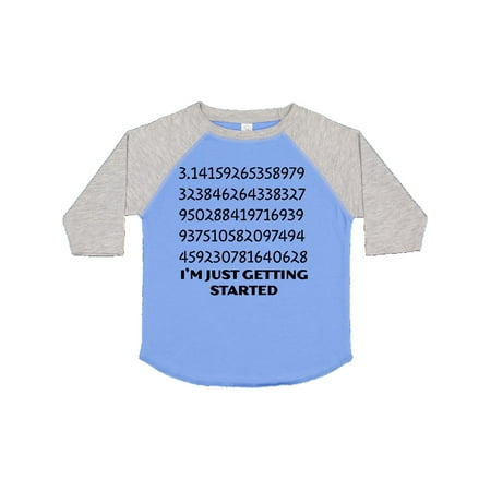 

Inktastic I m Just Getting Started- Pi Day Numbers Gift Toddler Boy or Toddler Girl T-Shirt
