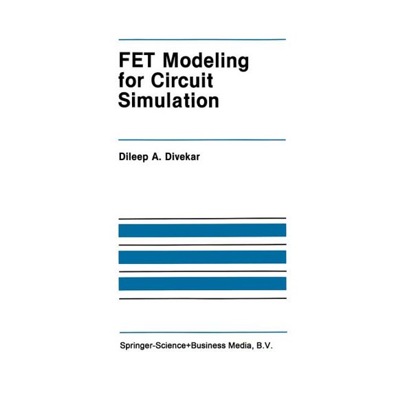 The Springer International Engineering a Fet Modeling for Circuit Simulation, Book 48, (Paperback)
