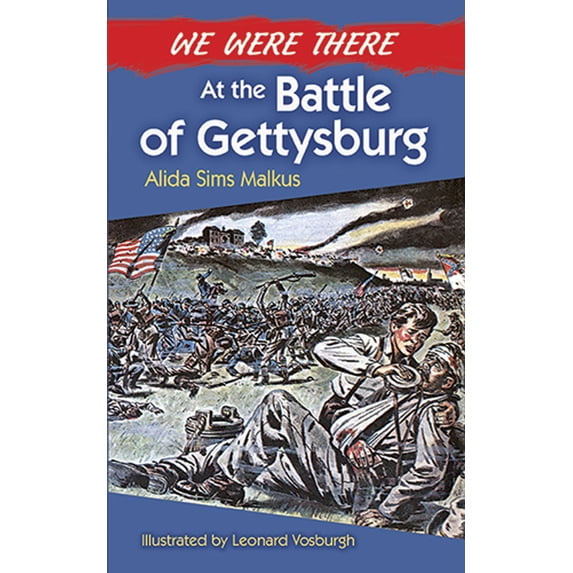 Pre-Owned We Were There at the Battle of Gettysburg (Paperback) 0486492613 9780486492612