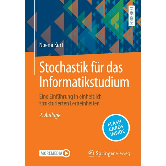 Stochastik Für Das Informatikstudium: Eine Einführung in Einheitlich Strukturierten Lerneinheiten, (Paperback)