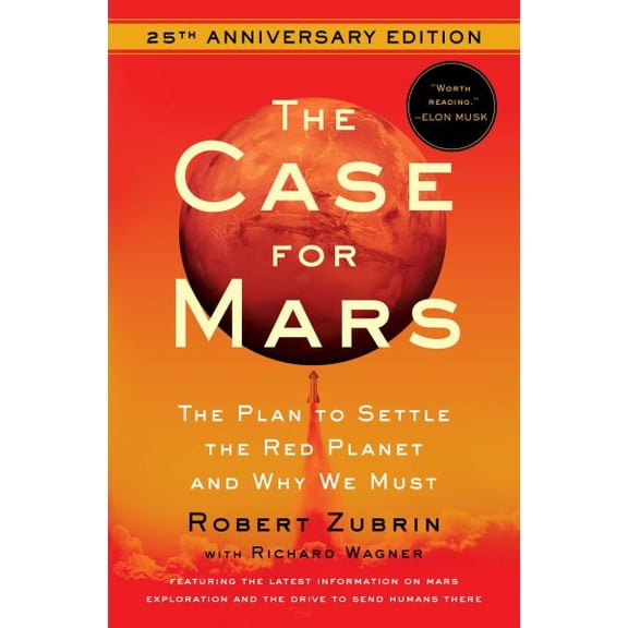 Pre-Owned The Case for Mars: The Plan to Settle the Red Planet and Why We Must (Paperback) 1982172924 9781982172923