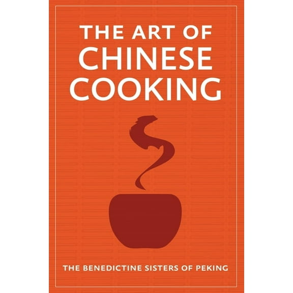 The Art of Chinese Cooking, (Paperback)