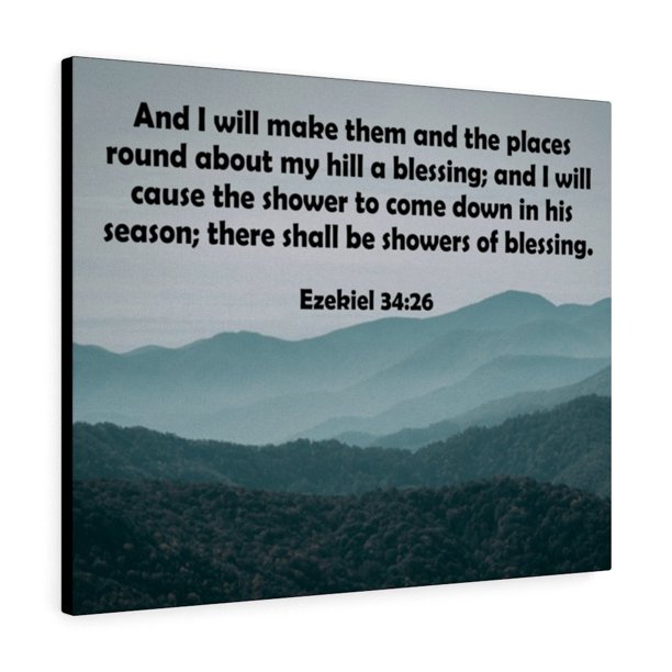 Bible Verse Canvas There Shall Be Shower Of Blessings Ezekiel 34:26  Christian Home D√©Cor Wall Art Scripture Ready To Hang Faith Print -  Walmart.com