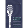 thumbnail image 1 of Sound Check: How Worship Teams Can Pursue Authenticity, Excellence, and Purpose, 1 of 1