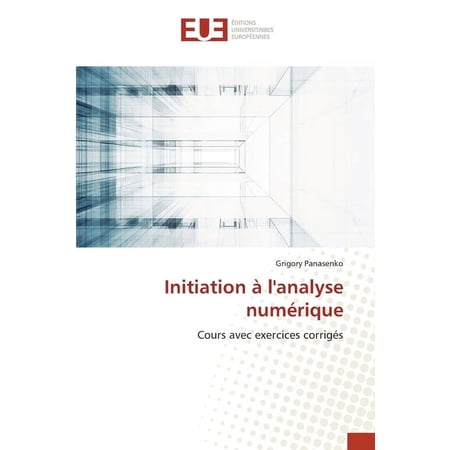 Initiation &agrave; l analyse num&eacute;rique (Paperback)