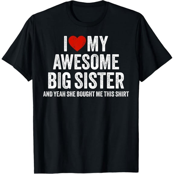 Funny Awesome Big Sister Gift Unisex Graphic Short Sleeve T-Shirt