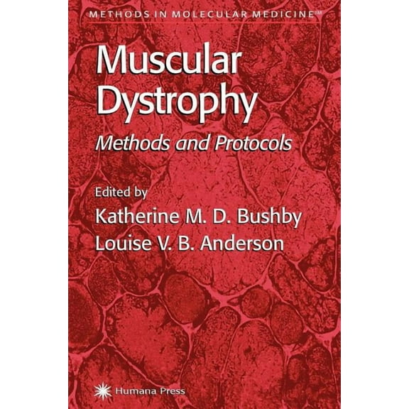 Methods in Molecular Medicine Muscular Dystrophy: Methods and Protocols, Book 43, (Paperback)