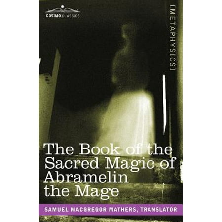 Et 18000 Magic - The Book of the Sacred Magic of Abramelin the Mage
