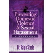 Preventing Domestic Violence and Sexual Harassment: A Handbook, (Paperback)